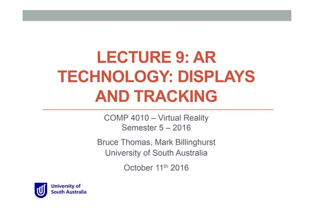 COMP 4010 Lecture9 AR Displays