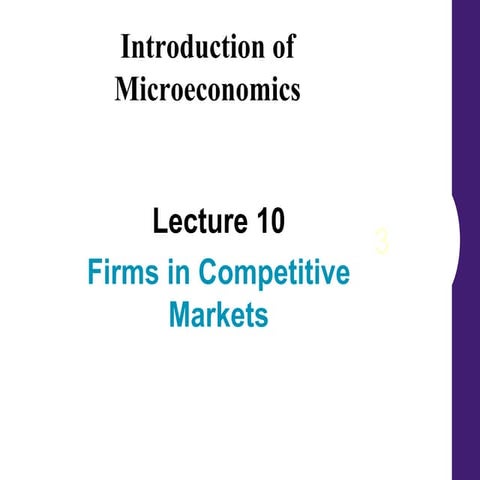 Lecture 9 - Firms in Competitive Markets.ppt
