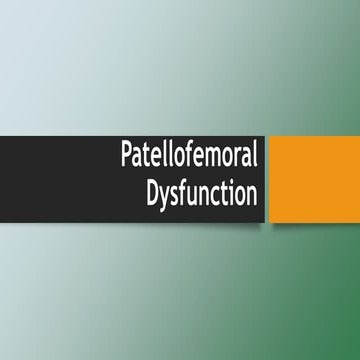 Lecture 9 Patellofemoral Dysfunction.pdf