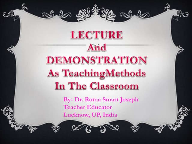 Lecture and demonstration method