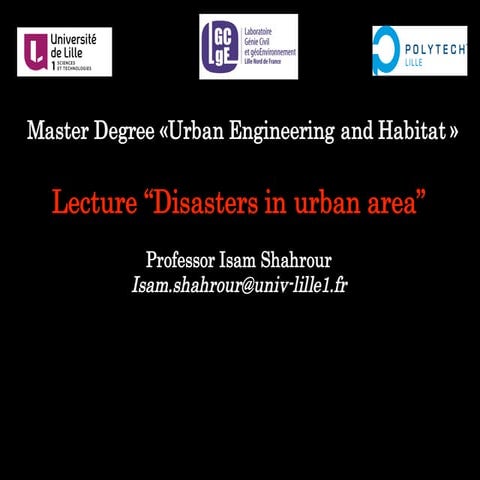 Lecture disasters in  urban area - Master Degree Urban Engineering, Lille1 Un...