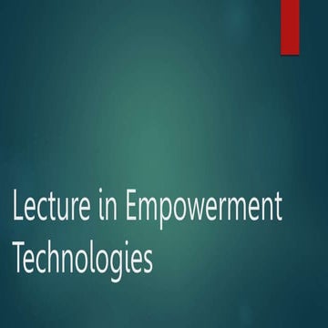 Lecture in Empowerment Technologies week 2.pptx