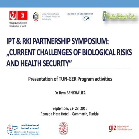 IPT & RKI Partnership Symposium: Current Challenges of Biological Risks and H...