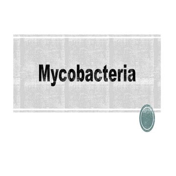 Lecture  Mycobacterium12345566778889.pptx