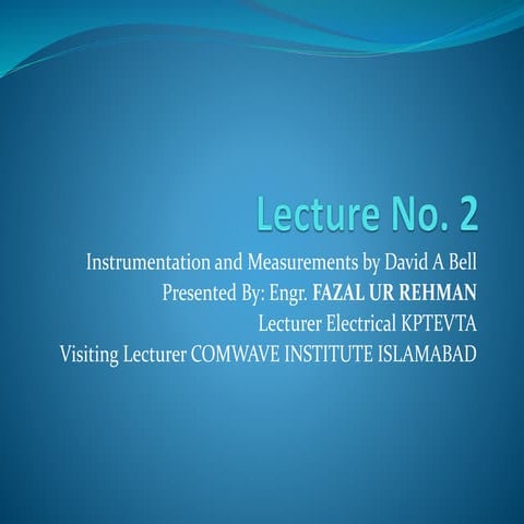 Lecture no 2. instrumentations and measurement converted