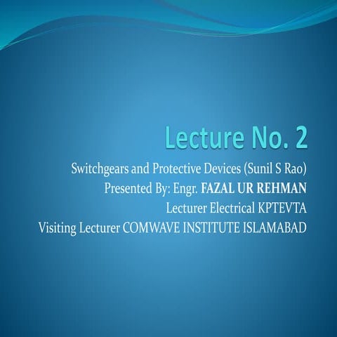 Lecture no 2 switchgears bt255 converted