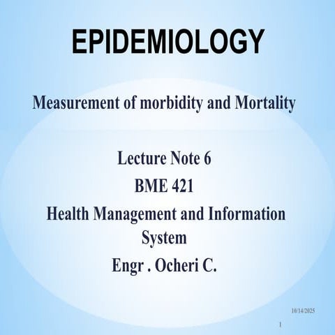 Lecture Note 6 BME 421  on measurement_of_morbidity_and_mortality.pptx