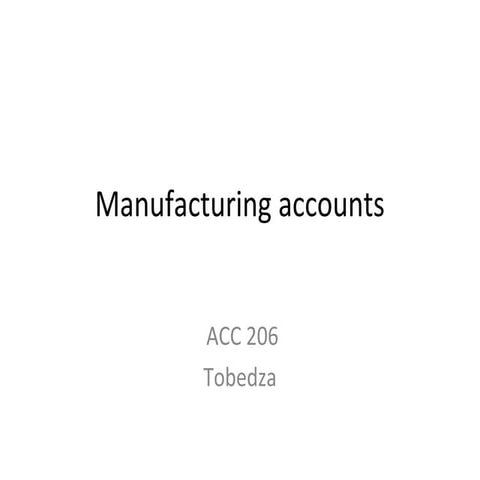 Lecture notes 1 manufacturing+accounts 2014