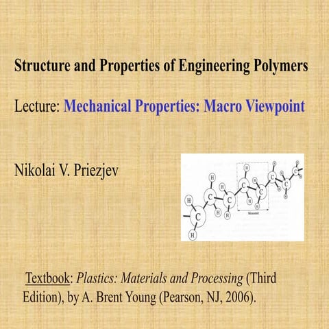 Lecture: Mechanical Properties: Macro Viewpoint