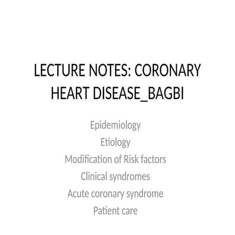 LECTURE NOTES_ CORONARY HEART DISEASE.pptx