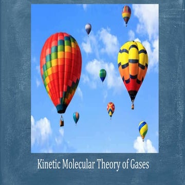 Lecture - Kinetic Molecular Theory of Gases