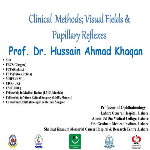 Lecture on Clinical Methods; Visual Field & Pupillary Reflexes For 4th Year M...