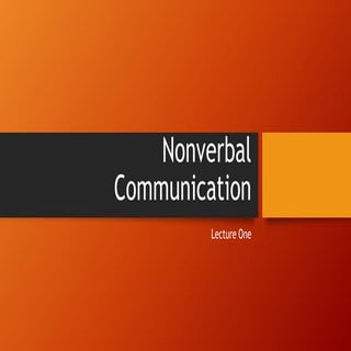 Lecture one   nonverbal communication