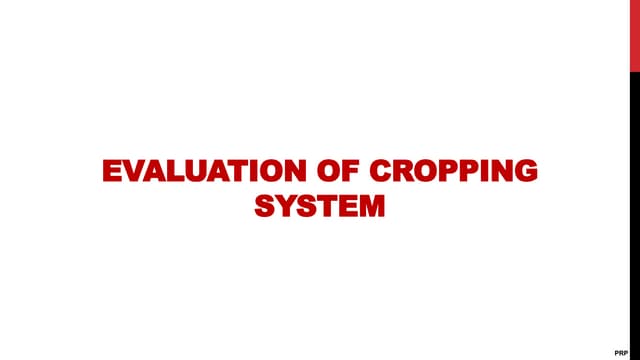 Evaluation of Cropping system
