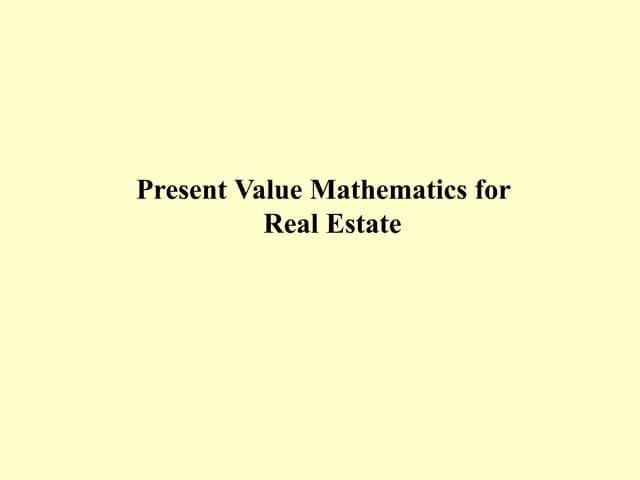 LECTURER 3-1.pptx on present value calculations for real estate