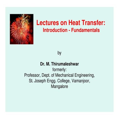 Lectures on Heat Transfer - Introduction - Applications - Fundamentals - Gove...
