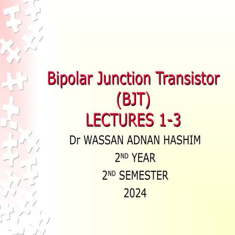 lectures1-3 BIPOLAR JUNCTION TRANSISTERS