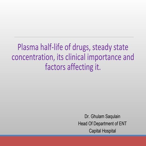 Lectures 12 Plasma Half Life and steady state concentrtiion