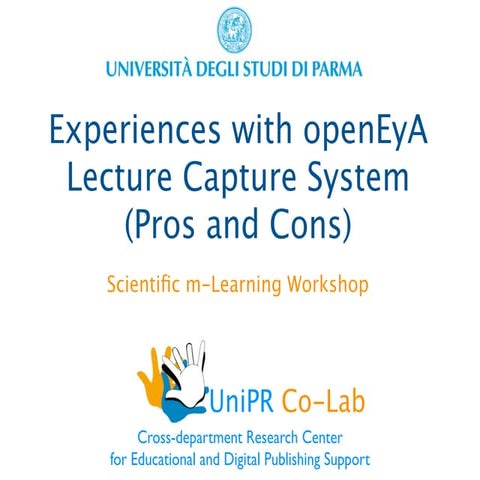 Experiences with openEyA-Lecture Capture System (Pros and Cons)
