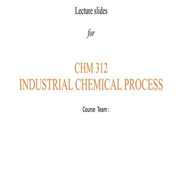 Lecture slides for industrial chem process.pptx