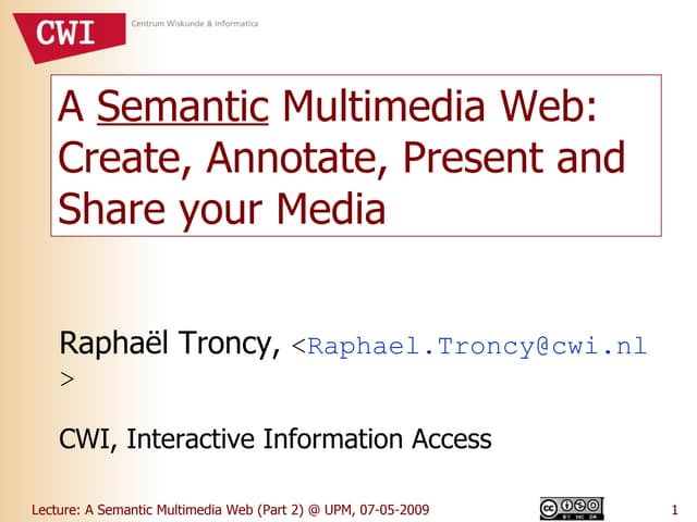 A Semantic Multimedia Web (Part 2)