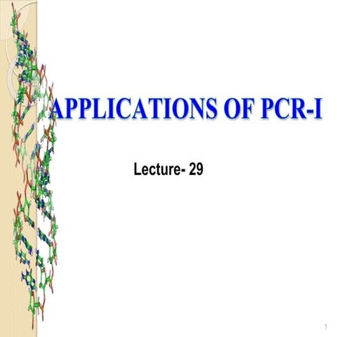 Lectut btn-202-ppt-l29. applications of pcr-i (1)