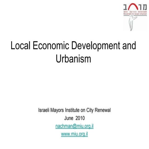 Local Economic Development (LED) and Urbanism for the Israeli Mayors' Institute