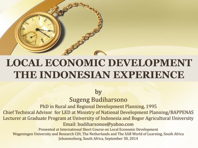 LOCAL ECONOMIC DEVELOPMENT, THE INDONESIAN EXPERIENCES