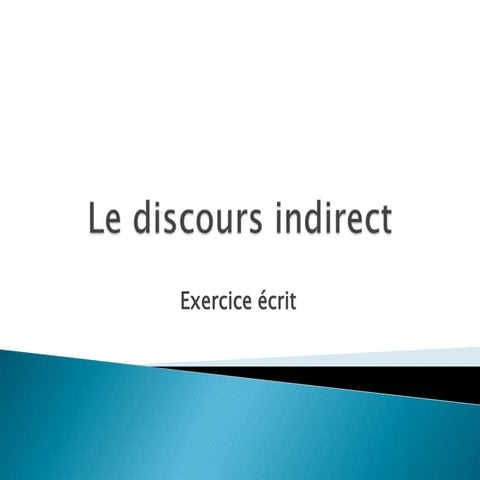 Le discours indirect exercice ecrit | PPTX