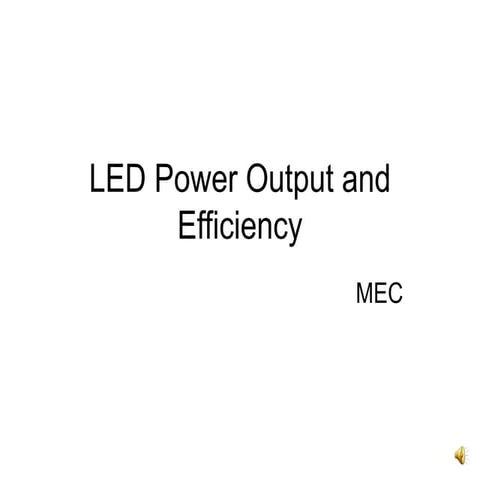 LED Power Output and Efficiency