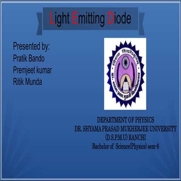 Physics presentation on LED Diode for 1st sem | PPTX