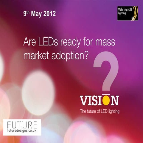 Are LEDs redy for mass market adoption?