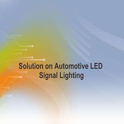 Solution on Automotive LED  Signal Lighting