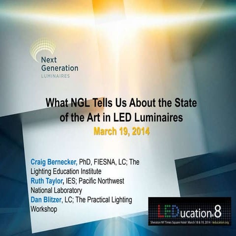 Session 7 - What NGL Tells Us About State of the Arts in LED Luminaires