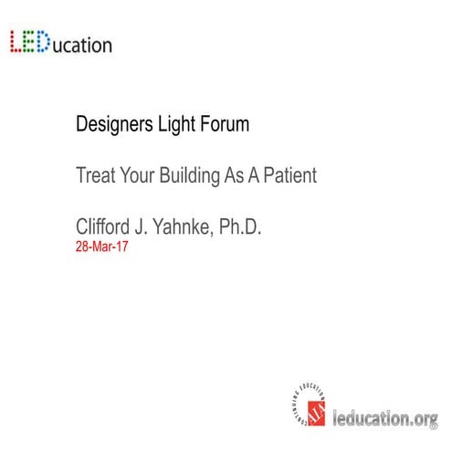 Treat Your Building As A Patient by Clifford Yahnke