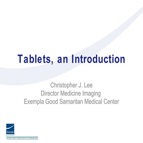 Tablets, an Introduction.