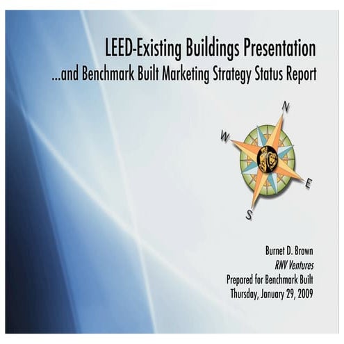 LEED Existing Buildings Process And Issues   Burnet D Brown 1 31 2009
