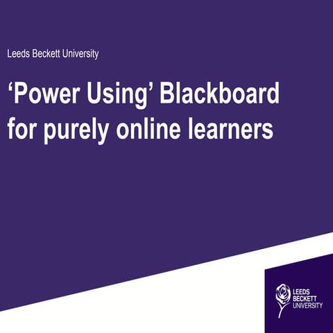 TLC2016 - Power Using' Blackboard for purely online learners