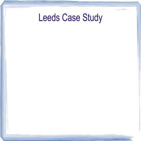 Leeds Case Study