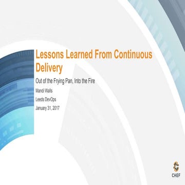 Lessons Learned from Continuous Delivery