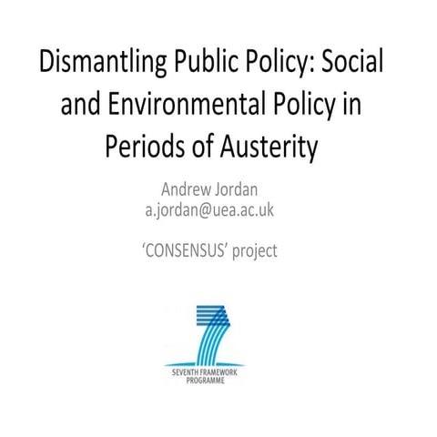 Dismantling Public Policy? Social and environmental policy in a period of austerity