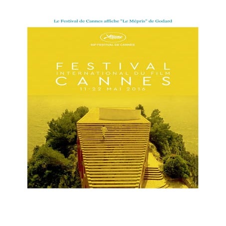 Le festival de cannes 2016 - histoire de l'affiche