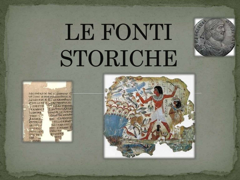 Le fonti storiche
