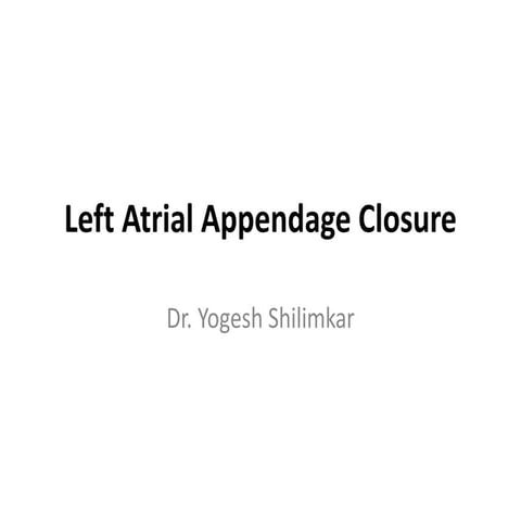 Left atrial appendage closure