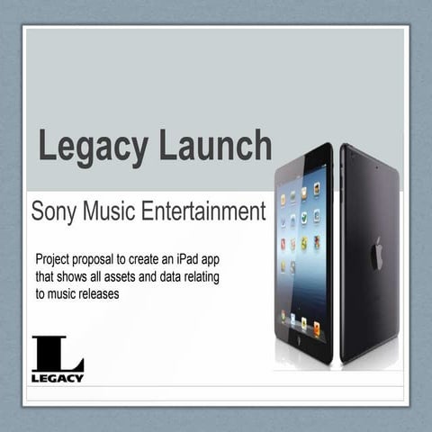 Legacy Launch - iPad app Presentation