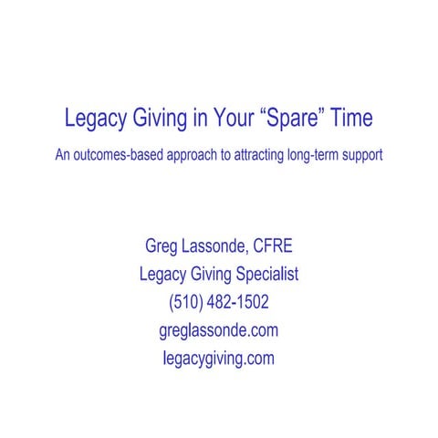 Legacy Giving In Your Spare Time