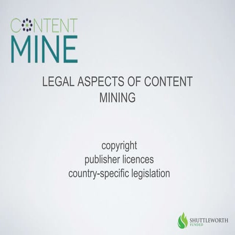 Legal aspects of content mining