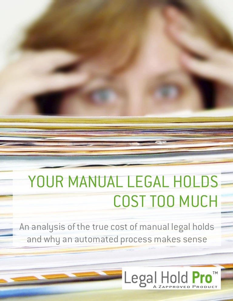 The Hidden Costs of a Manual Legal Hold Process