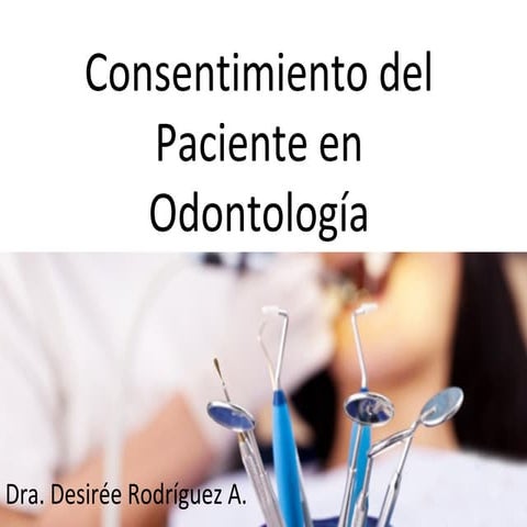 Consentimiento del Paciente en Odontología