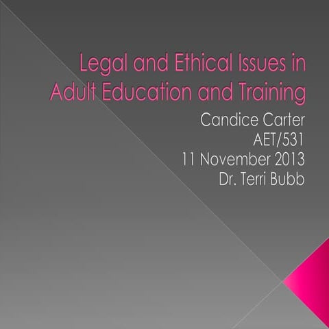 Legal and ethical issues in adult education and